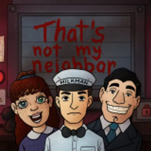 That’s Not My Neighbor